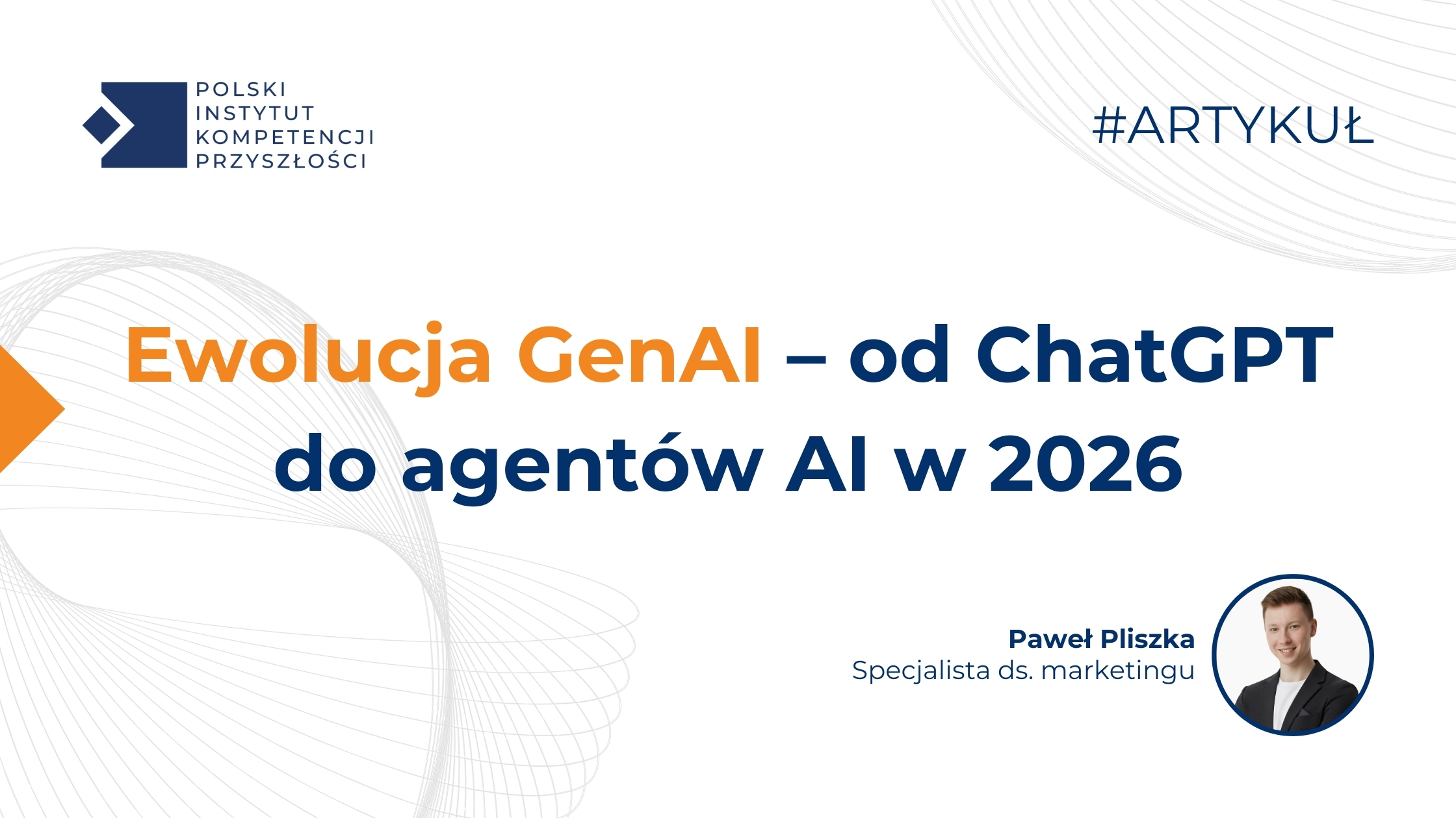 Grafika z tekstem "Ewolucja GenAI – od ChatGPT do agentów AI w 2026".
